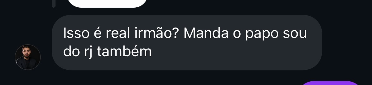 Isso é real irmão? Manda o papo